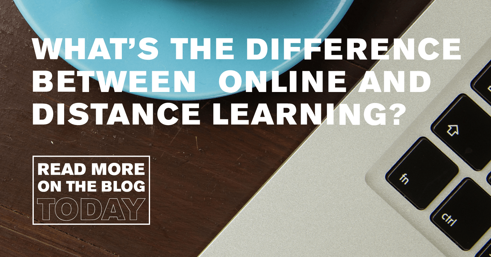 Distance and online learning